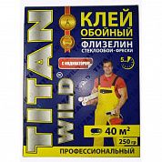 Клей обойный флизелиновый 250 С/И (250гр), Titan Wild