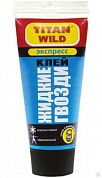 Жидкие гвозди экспресс 100мл, TITAN WILD